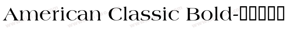 American Classic Bold字体转换